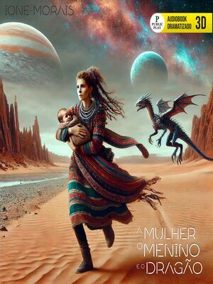 cover image of A Mulher o menino e o dragão